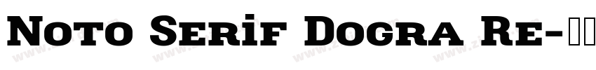 Noto Serif Dogra Re字体转换